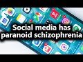 Social Media has Paranoid Schizophrenia (from Livestream #52)