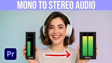 How To Change Audio From Mono To Stereo In Premiere Pro