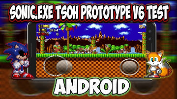 Sonic.Exe: The Spirits Of Hell Prototype v6 (Test) - Android Port