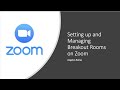 Setting up and Managing Breakout Rooms on Zoom