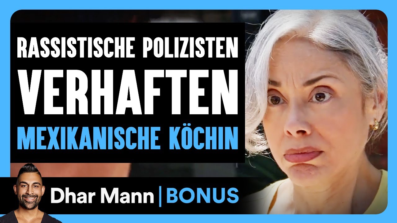 Rassistische Polizisten Verhaften EINE MEXIKANISCHE KÖCHIN | Dhar Mann Studios Bonus