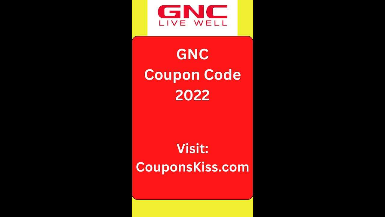 GNC Promo Code 2022 - 