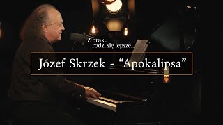 APOKALIPSA Józef Skrzek [słowa ks. Piotr Pawlukiewicz] + wspomnienia ks. Piotra