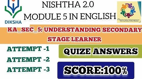 KA_SEC_5 : UNDERSTANDING SECONDARY STAGE LEARNER/ QUIZE ANSWERS