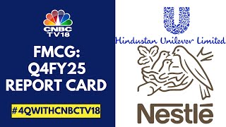 Q4FY25: Nestle Reports Muted Growth; Margin Concerns For HUL | CNBC TV18