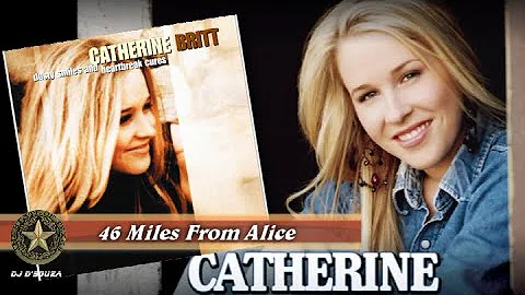 Catherine Britt  - 46 Miles From Alice (2002)
