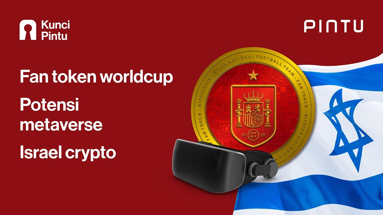 Crypto Terkini: Fan Token Worldcup, Potensi Metaverse, Israel Crypto
