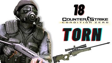 Counter-Strike : Condition Zero | Tour of Duty 6| Mission 18 (Torn) #counterstrikeconditionzero