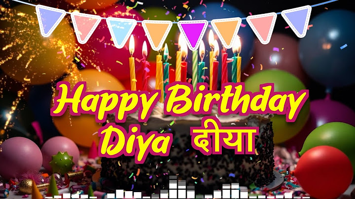 Diya Birthday Song – Happy Birthday Diya 🎉 Birthday Songs With Name