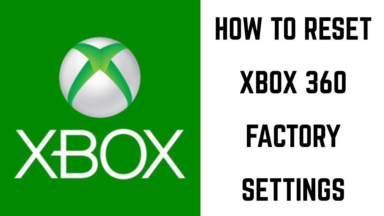 Absorberend Eindeloos Algebraïsch How to Reset Xbox 360 Factory Settings - YouTube