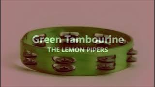 Green Tambourine  THE LEMON PIPERS (with lyrics)