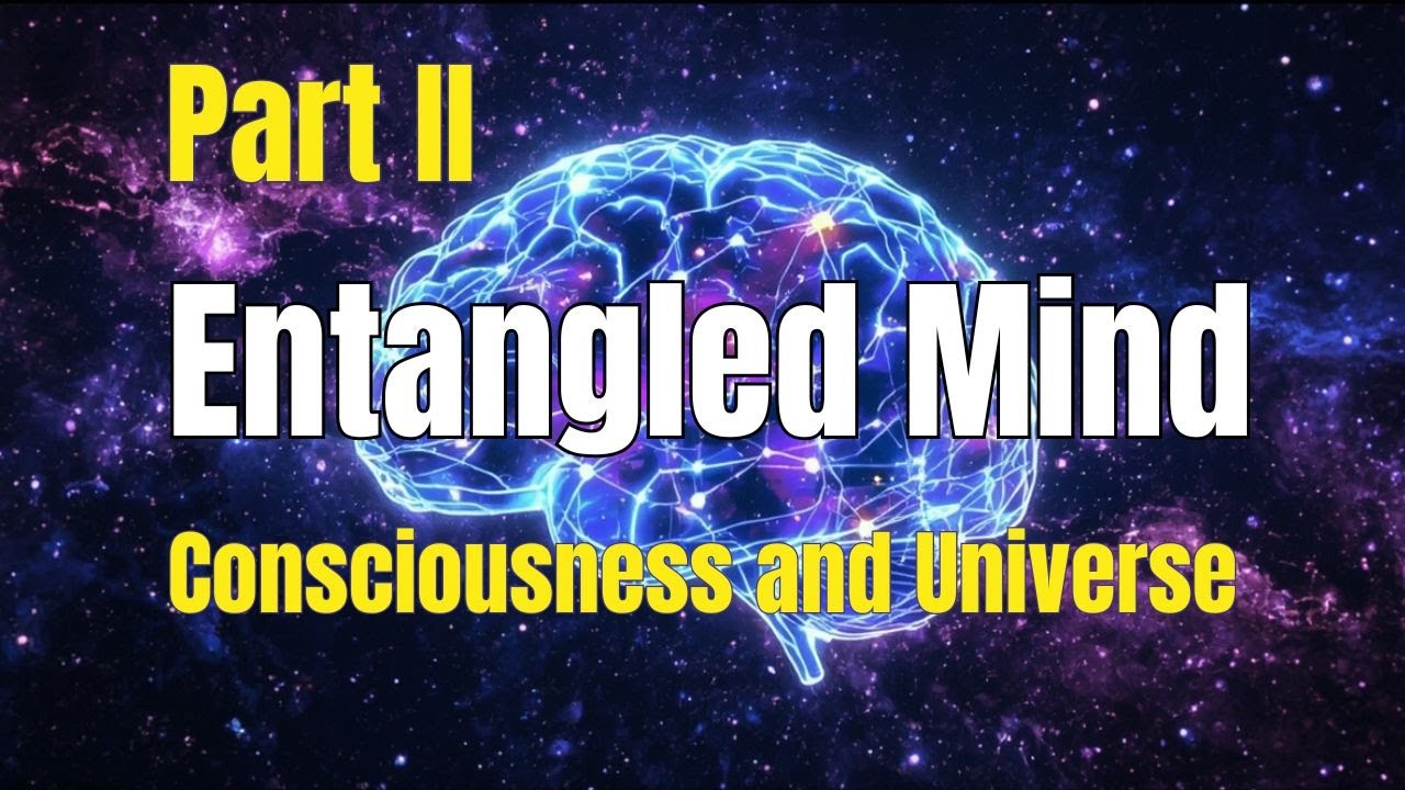 Is Your Brain Connected to the Universe? Quantum Consciousness Theory ...