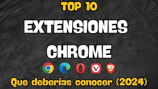 10 Extensiones de Chrome IMPRESCINDIBLES que Debes Conocer