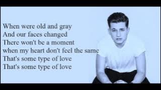 Charlie Puth - Some Type of Love [Lyrics]