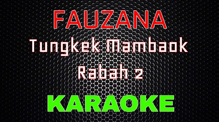Fauzana - Tungkek Mambaok Rabah 2  [Karaoke] | LMusical