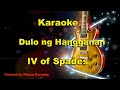 Dulo ng Hangganan - IV of Spades Karaoke HD