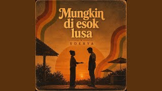 Mungkin Di Esok Lusa