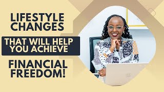 THESE LIFESTYLE CHANGES WILL GET YOU FINANCIAL FREEDOM || FRUGAL LIVING