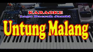 Lagu Daerah Jambi - UNTUNG MALANG - Karaoke