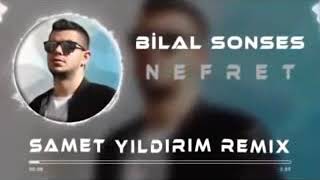 BİLAL SONSES (2020 REMİX) SAMET YILDIRIM