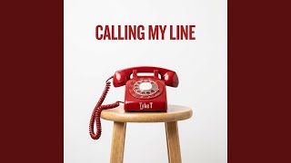 Calling My Line