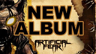 New Album Announcement || Artificial Fear