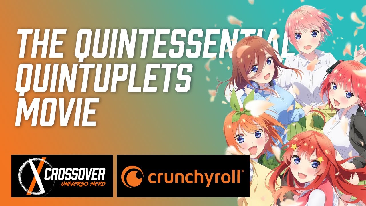 Crunchyroll to Release The Quintessential Quintuplets Movie in