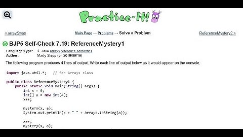 Java Practice It   |   Self-Check 7.19: ReferenceMystery1   |   arrays, syntax, array basics