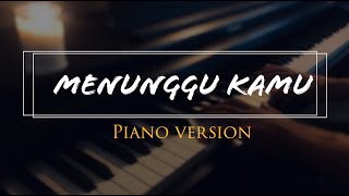 ANJI - MENUNGGU KAMU (Piano Cover)