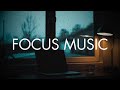 Focus Music for Work Sessions | Study Music for Focus | Deep Productivity Music
