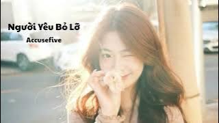 1 Hour | Người Yêu Bỏ Lỡ - Accusefive | 愛人錯過 - 告五人