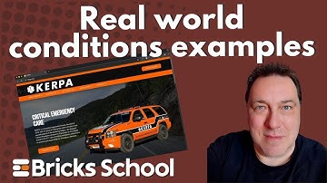Real world conditions examples in Bricks