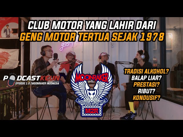 PODCASTKEUN 8.1 | GENG MOTOR DENGAN TRADISI WANIEUN (BERANI) | MOONRAKER INDONESIA class=