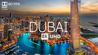 DUBAI 8K Video Ultra HD With Soft Piano Music  60 FPS  8K Nature Film