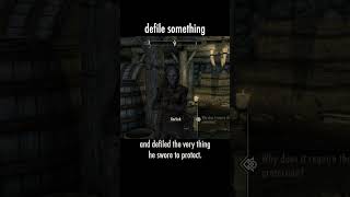 defile something — The Elder Scrolls V: Skyrim dialogue scene