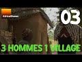 3 hommes, un village - Episode 3 - Série