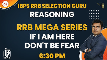 Reasoning | IBPS RRB Selection Guru | By D K Dhiraj Mahendras | Mega Series | 6:30 pm