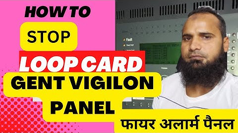 HOW TO STOP LOOP CARD IN GENT VIGILON PANEL || GENT FIRE ALARM PANEL| #gent #firealarm #honeywell