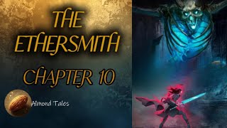 The Ethersmith: Chapter 10 - "Demon Territory" | Fantasy | Adventure | LitRpg | Light Novel Reading