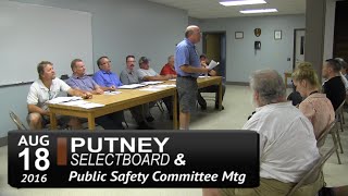 Putney Selectboard & Public Safety Comm: Info Mtg 8/18/16