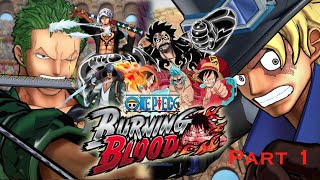 One Piece Burning Blood Episode Luffy Part 1 w\/Commentary