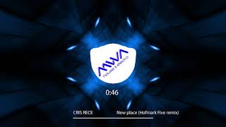 Cris Rece - New place (Hofmark Five remix)