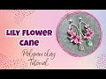 Mastering polymer clay lily flower cane tutorial