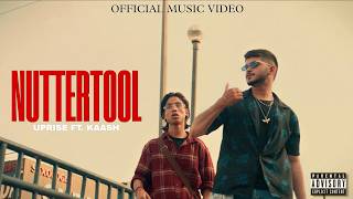 NUTTERTOOL- UpRise ft. @kaash2005 | Prod by Ishan Joshi | official mv