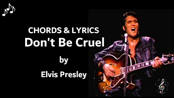 Don't Be Cruel by Elvis Presley - Guitar Chords and Lyrics