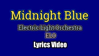Midnight Blue - Electric Light Orchestra (Lyrics Video) screenshot 5