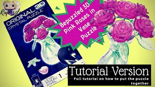 Bepuzzled 3D Crystal Puzzle The Pink Roses in Vase Tutorial Version