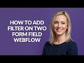 How to Add Filter on Two Form Field Webflow - Julia'sTutorials
