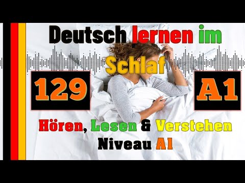 A1 - Deutsch lernen im Schlaf & Hören, Lesen und Verstehen:🇸🇾🇹🇷🇦🇿🇨🇳🇺🇸🇫🇷🇯🇵🇪🇸🇮🇹🇺🇦🇵🇹🇷🇺🇬🇧🇵🇱🇮🇶🇮🇷🇹🇭🇷🇸🇭🇺🇭🇷