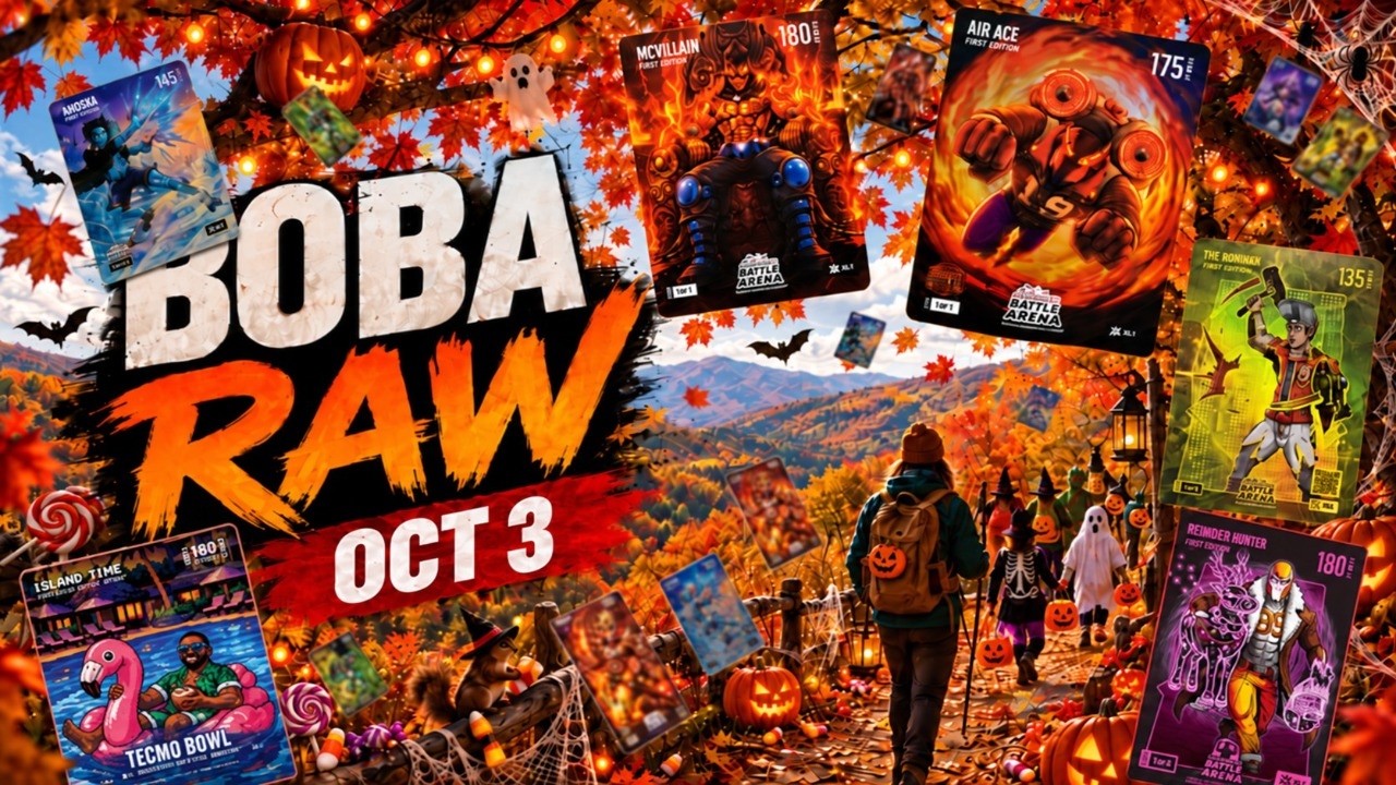 BOBA RAW - Saturrday Oct 3, 2026